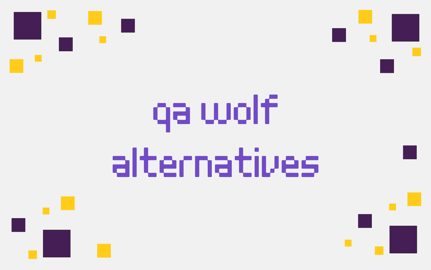 qa wolf alternatives